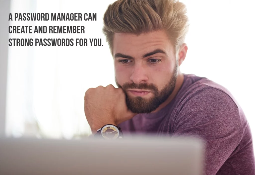 use-a-password-manager-to-create-and-remember-strong-passwords.jpg